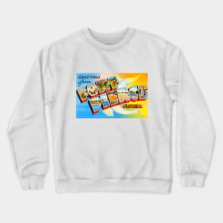 Greetings from Fort Pierce, Florida - Vintage Large Letter Postcard Crewneck Sweatshirt